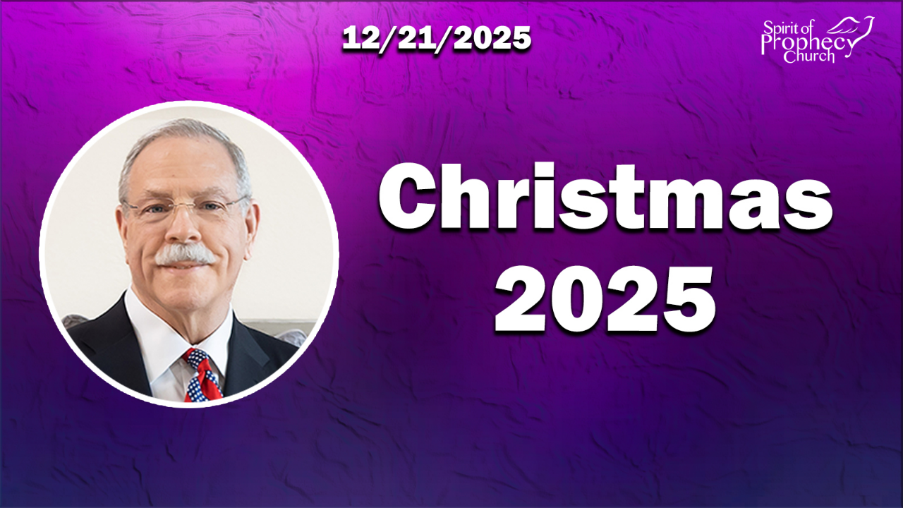 Spirit of Prophecy Sunday Service 12/21/2025 - Video