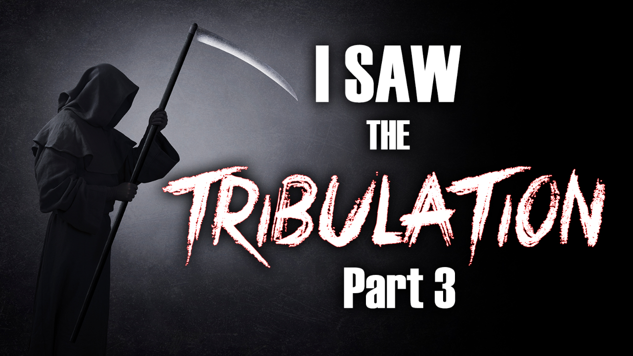 I Saw the Tribulation Part 3 - 02/26/2026 - Video episode artwork