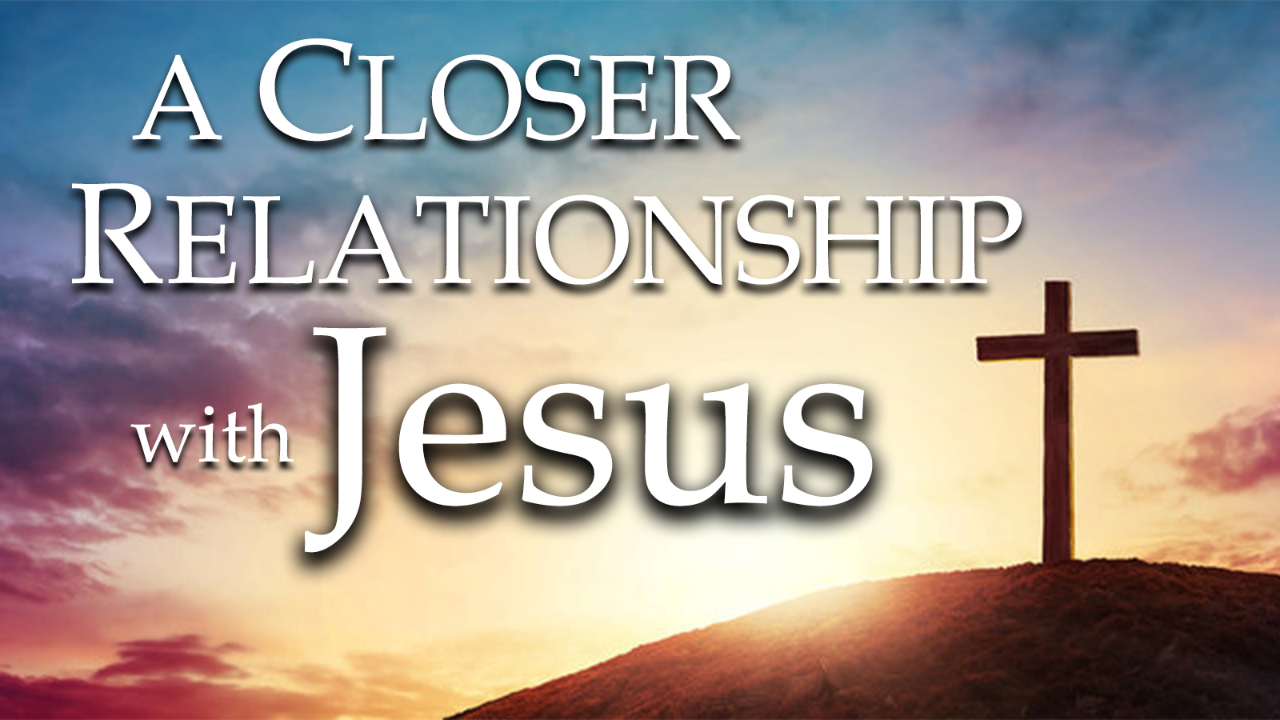 A Closer Relationship with Jesus 03/05/2026 - Audio episode artwork