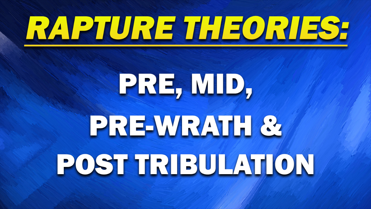 Rapture Theories: Pre, Mid, Pre-Wrath & Post Explained 05/18/2026 - Audio episode artwork