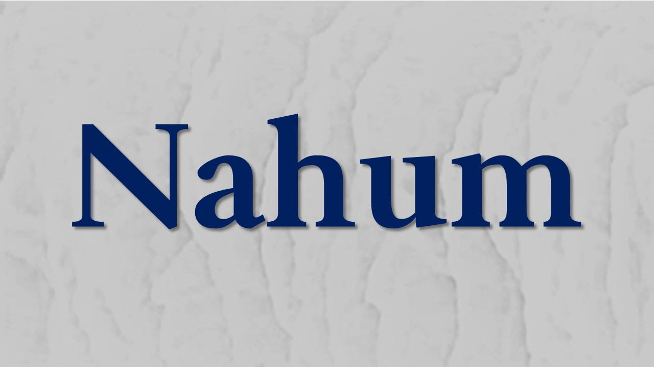 Nahum 1-3