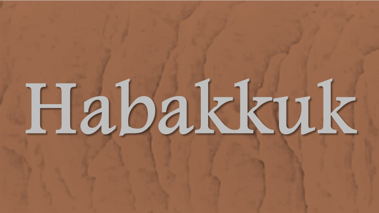 Habakkuk 1-3