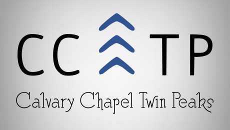 Sermons from Calvary Chapel Twin Peaks