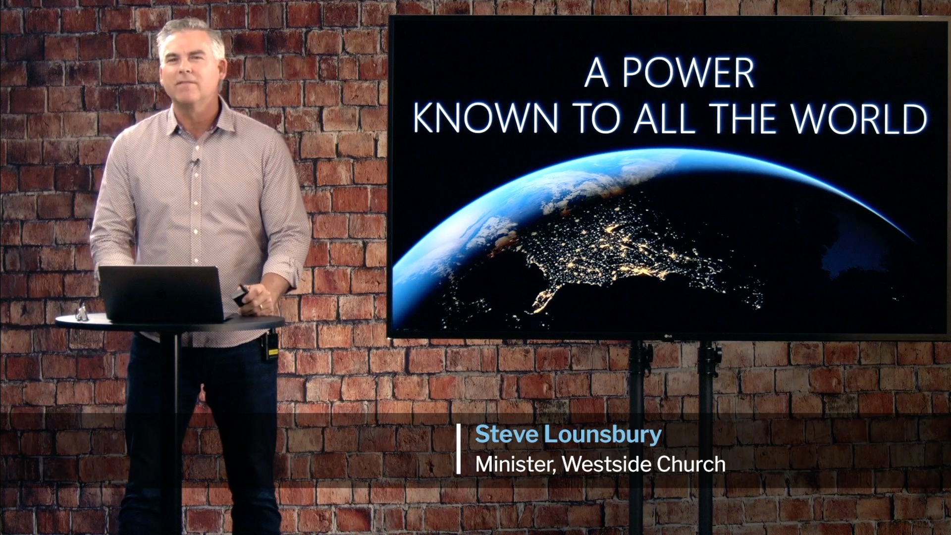 A Power Known To The Whole World