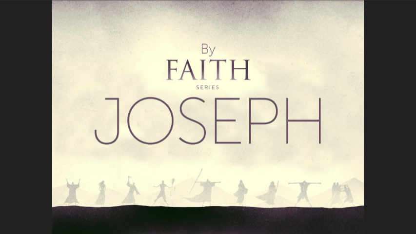 Joseph - Faith or Ambition