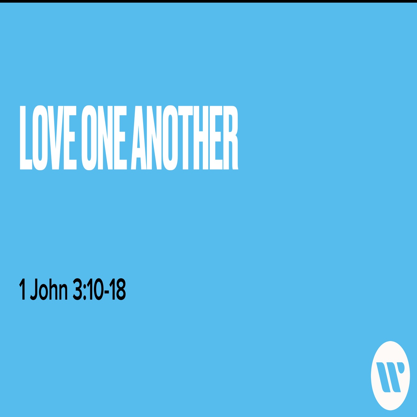 Love One Another