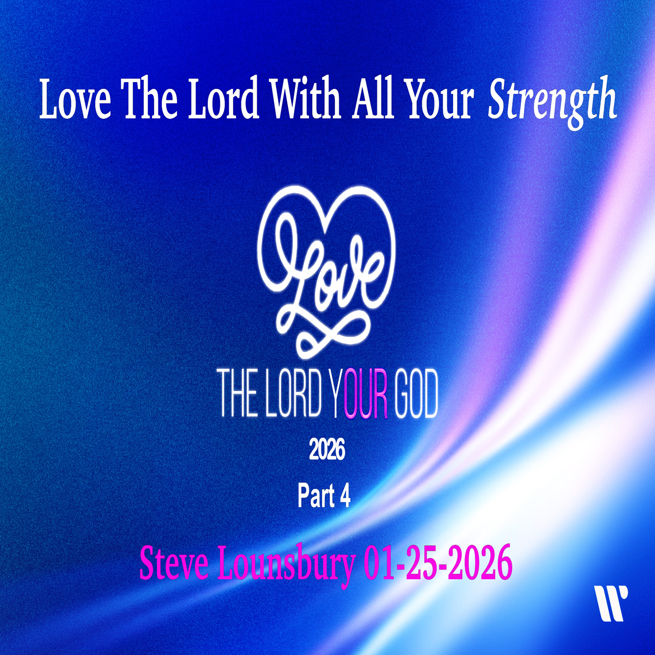 Loving The Lord With All Your Strength - Audio episode artwork