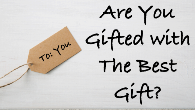 Gifted Part 3: Are you Gifted With the Best Gift? - Audio episode artwork