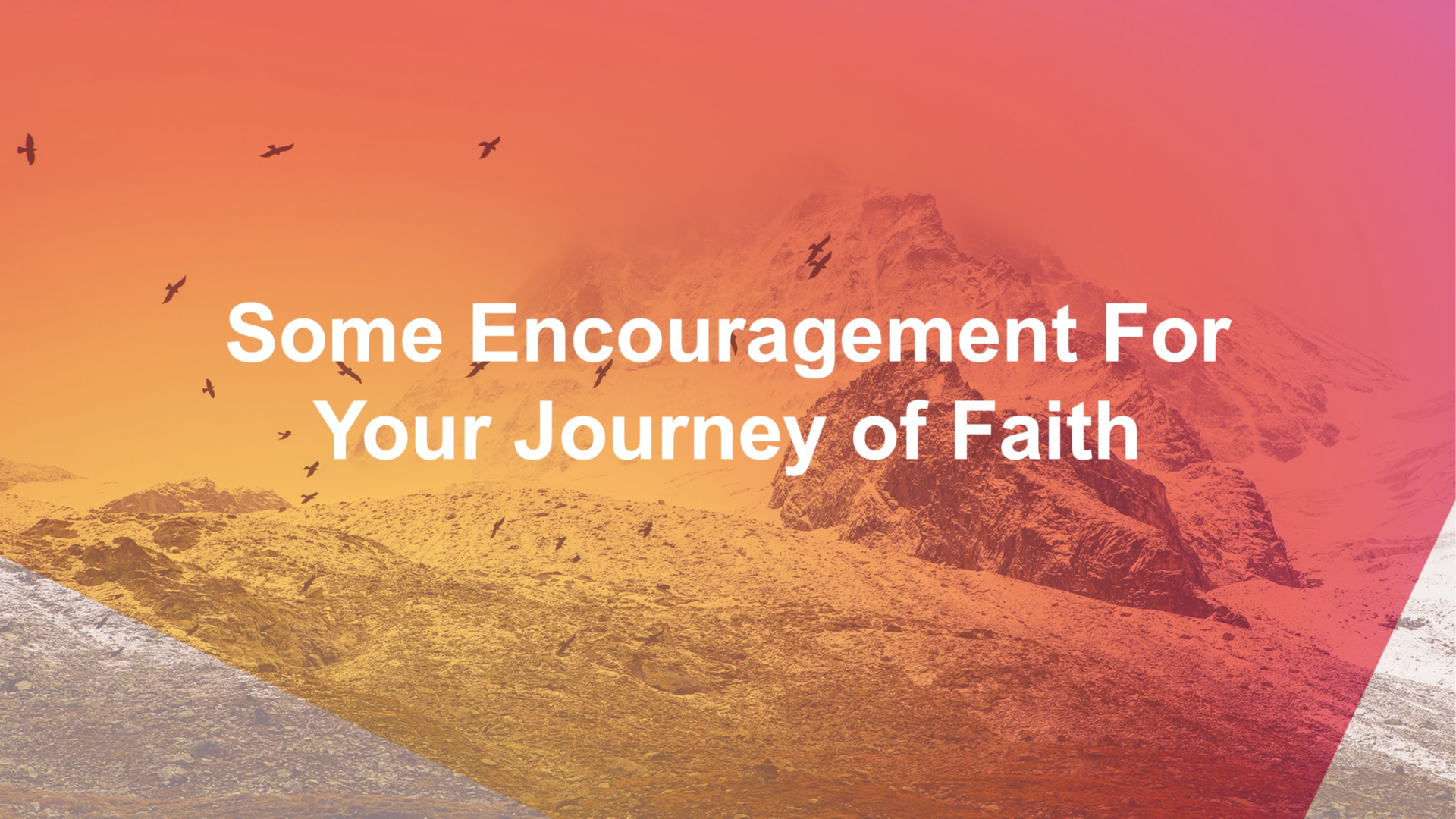 Some Encouragement For Your Journey of Faith episode artwork