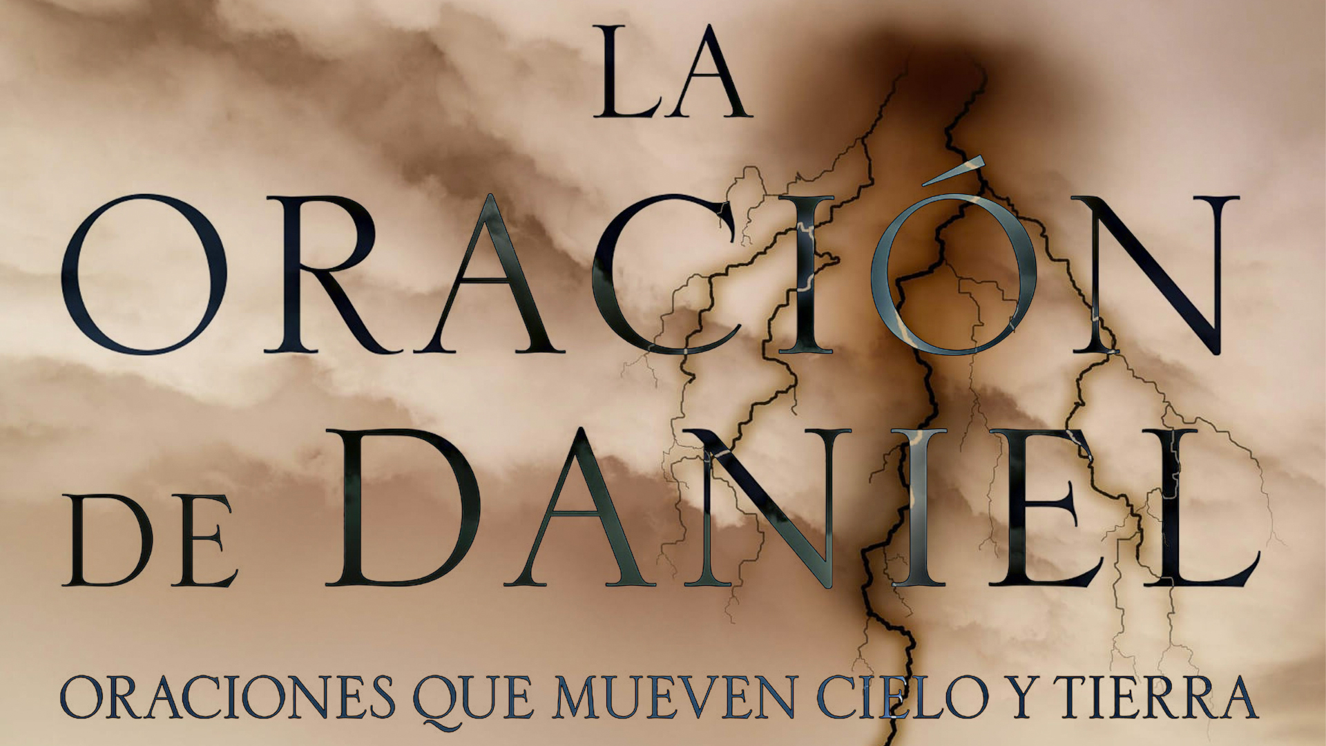 La Oración de Daniel - Oraciones que Mueven Cielo y Tierra episode artwork