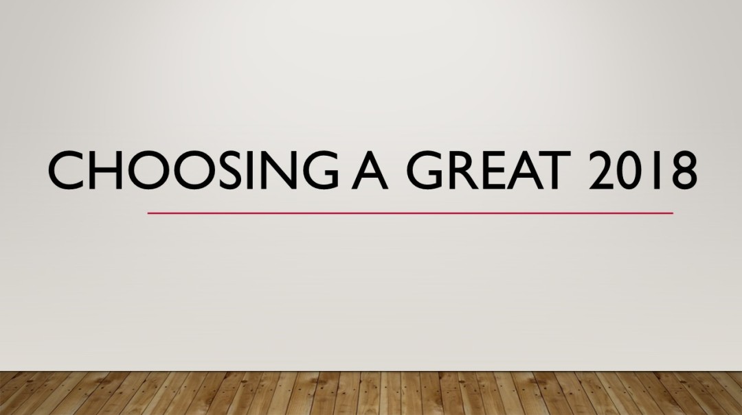 Choosing A Great 2018