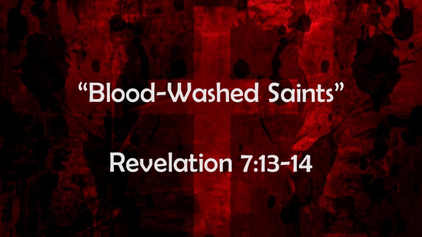 Blood-Washed Saints  -    Podcast