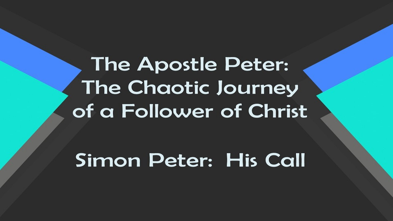 Simon Peter - His Call!   -    Podcast