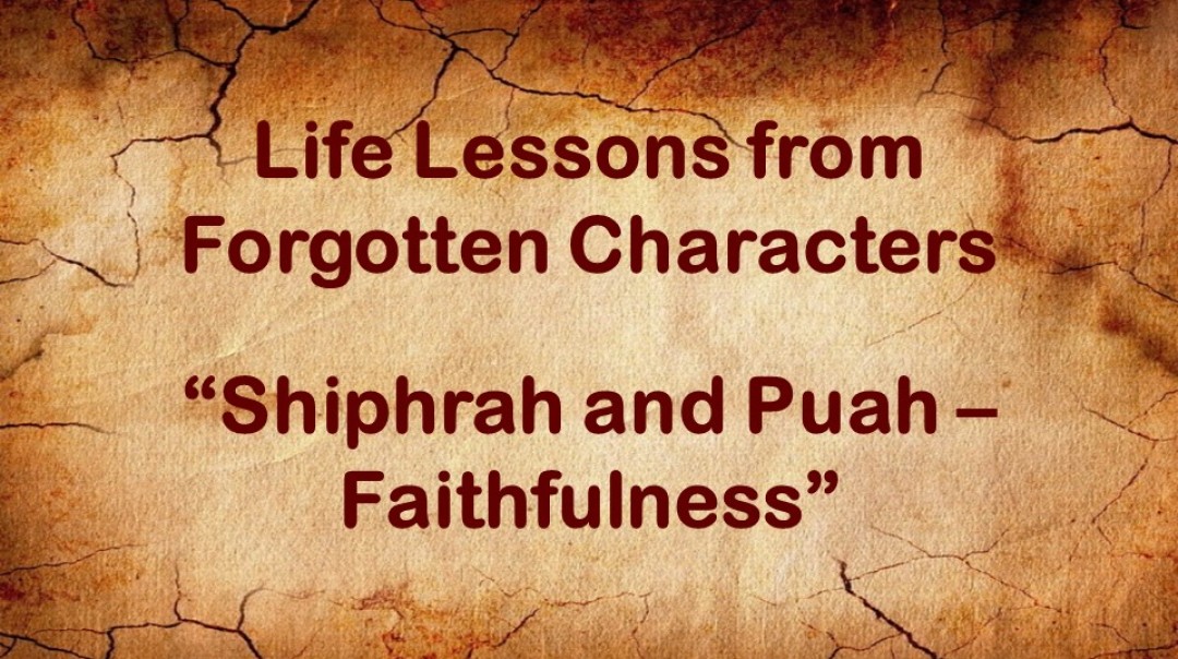 Shiphrah and Puah:  Faithfulness - Podcast
