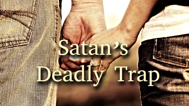 Satan's Deadly Trap