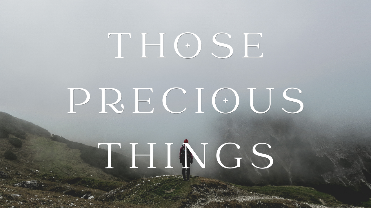 Those Precious Things - Audio episode artwork