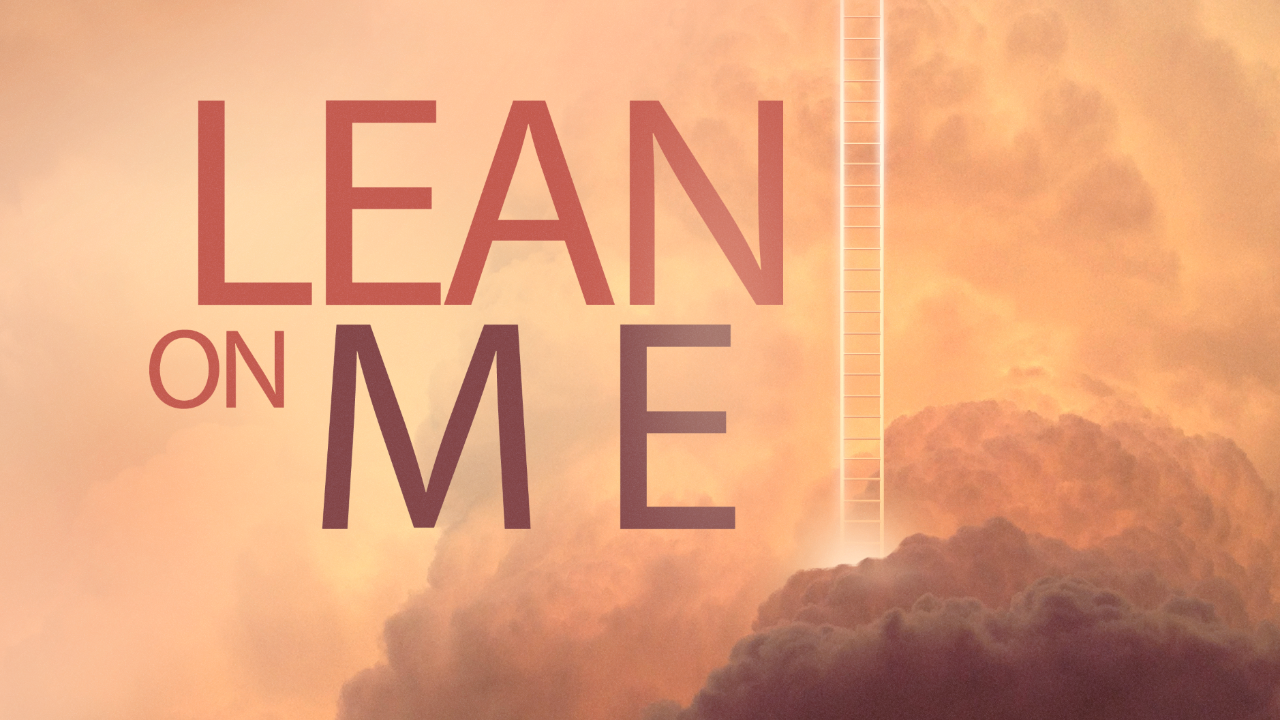 Lean On Me - Video episode artwork