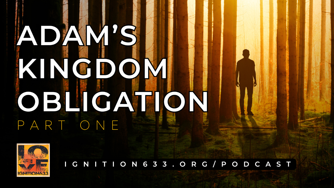 Adam's Kingdom Obligation, Part 1 episode artwork