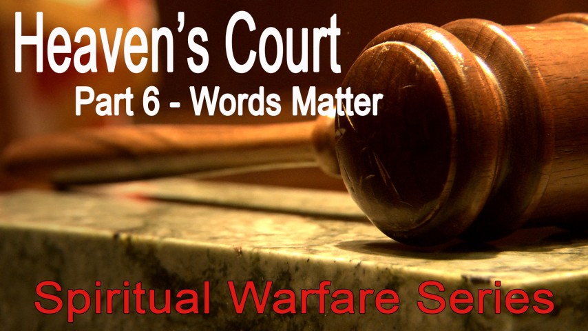 Spiritual Warfare:  Heaven's Court, Words Matter episode artwork