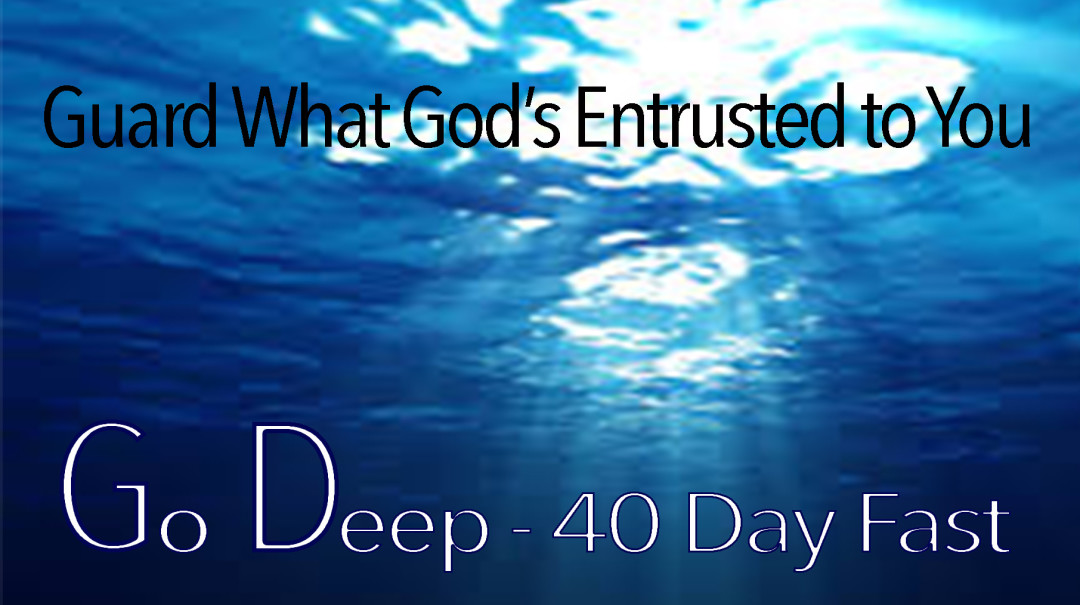 Go Deep: Guard What God Entrusted to You episode artwork