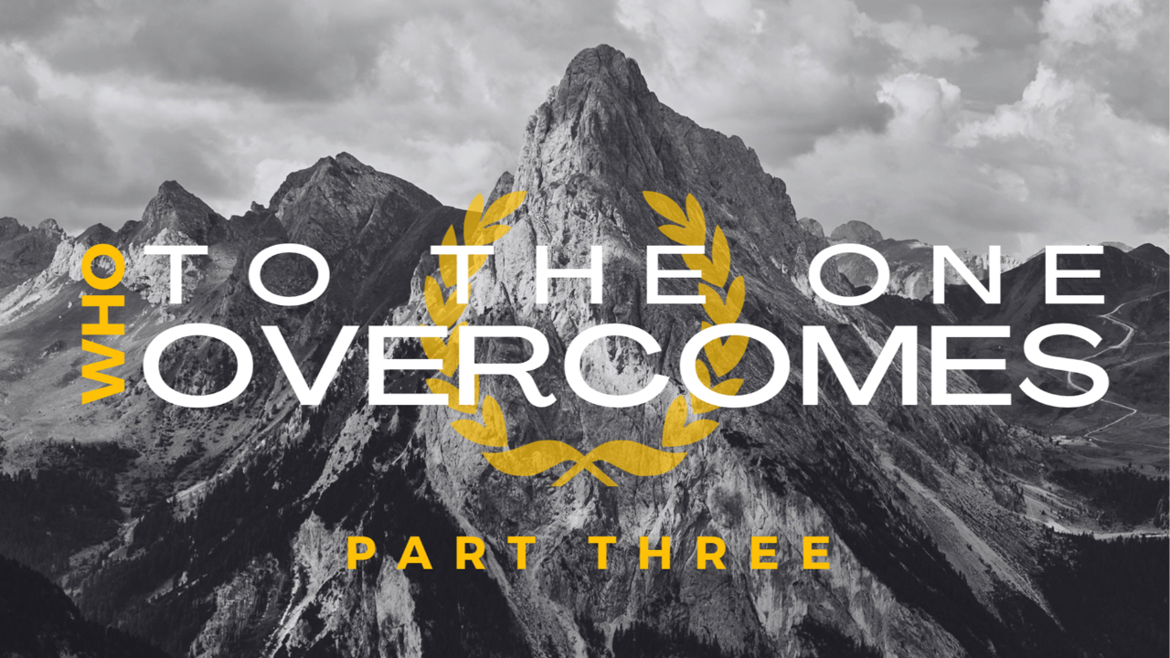 To the One who Overcomes, Pt 3 episode artwork