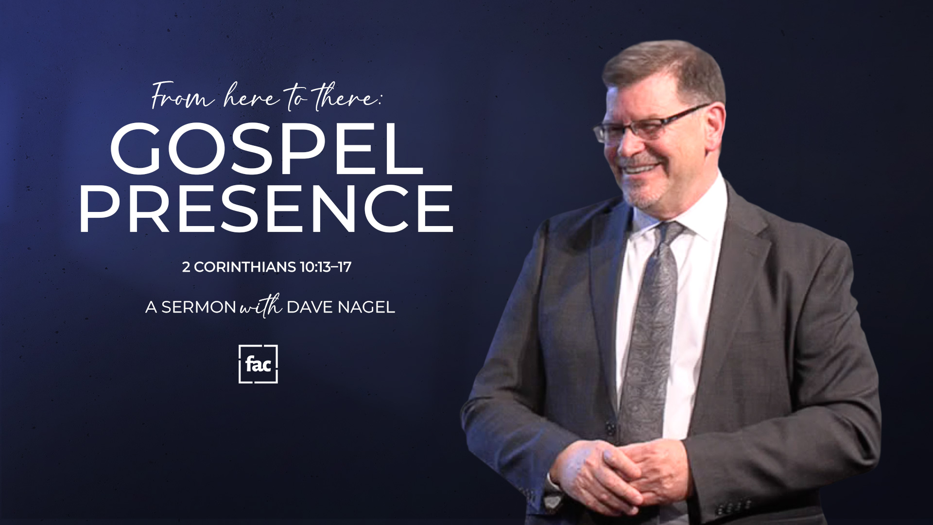 From Here to There: Gospel Presence | 2 Corinthians 10:13–17 episode artwork