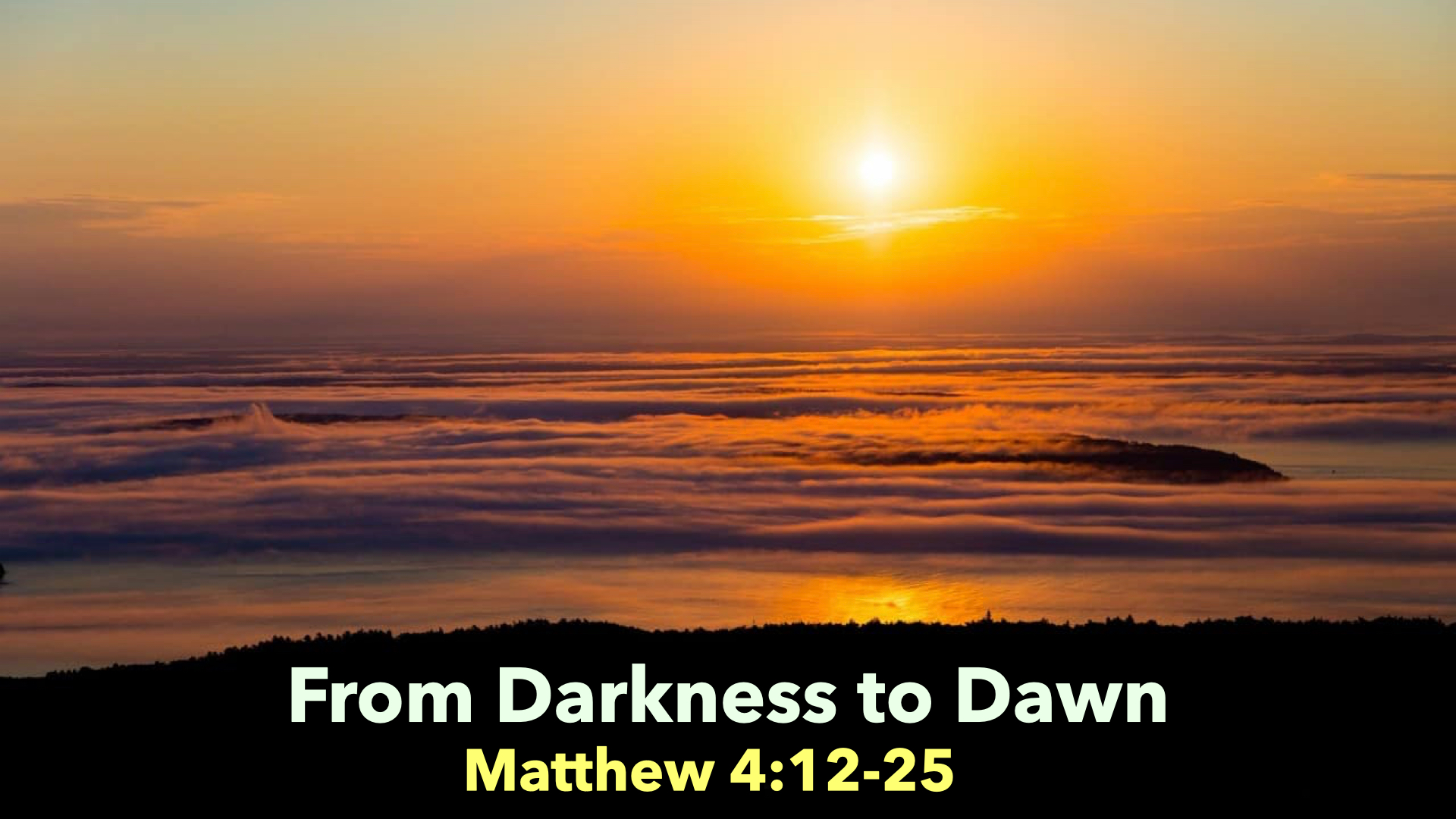 From Darkness til Dawn