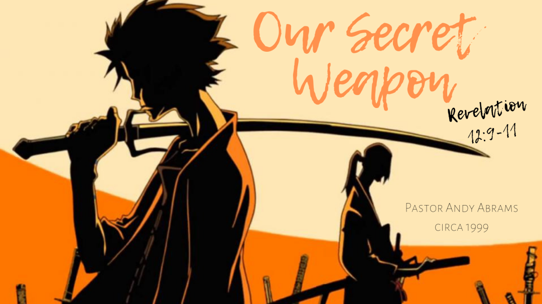 Our Secret Weapon (part 2)