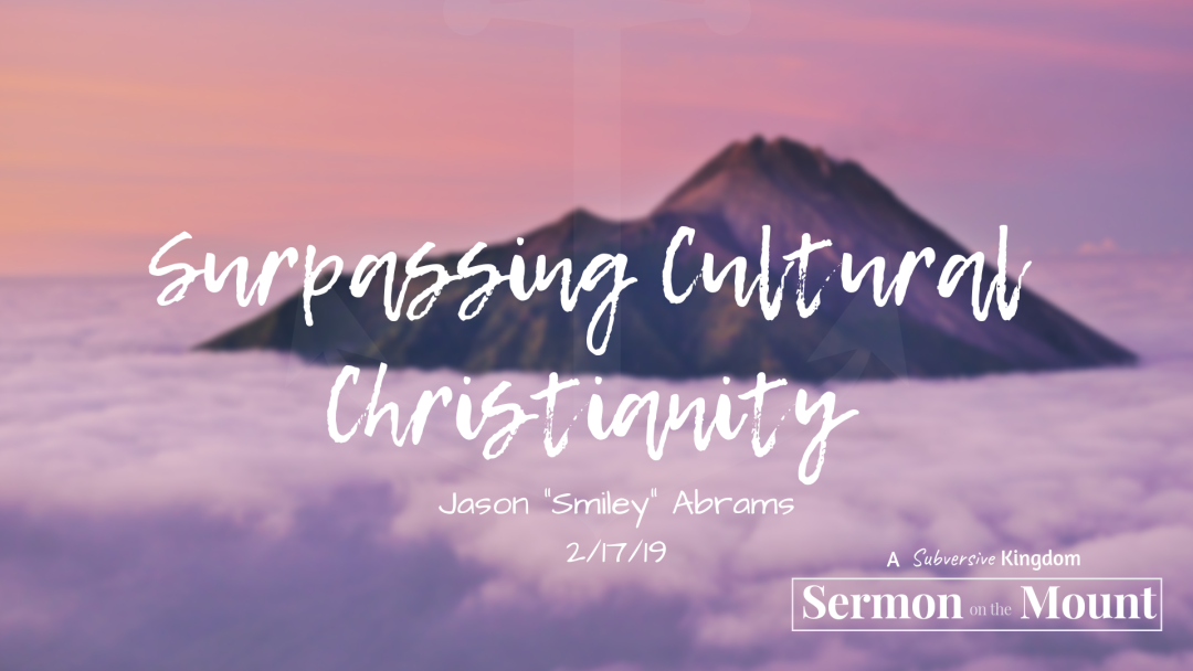 Surpassing Cultural Christianity