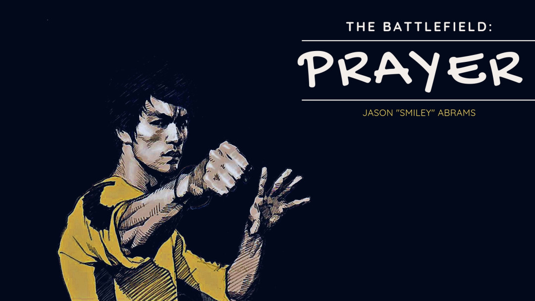 The Battlefield: Prayer