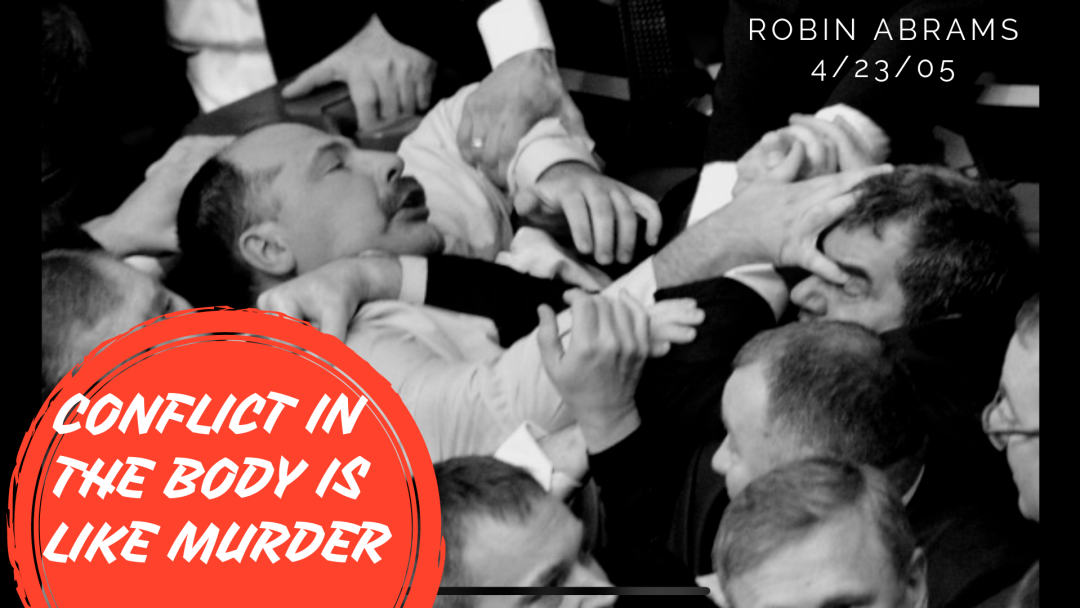 Conflict in the Body is like Murder