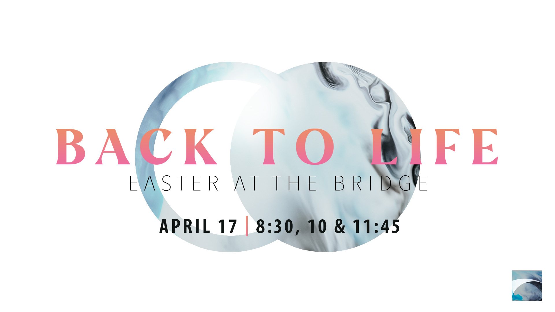 Easter at The Bridge | Back to Life - Video episode artwork