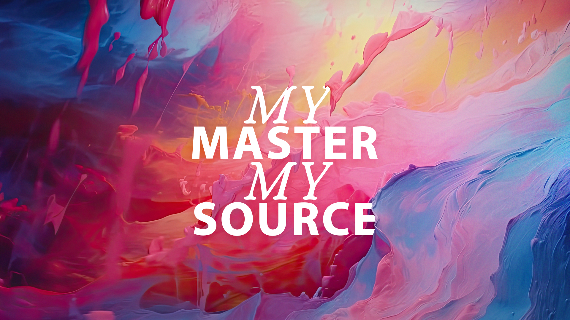 My Master My Source - Video episode artwork