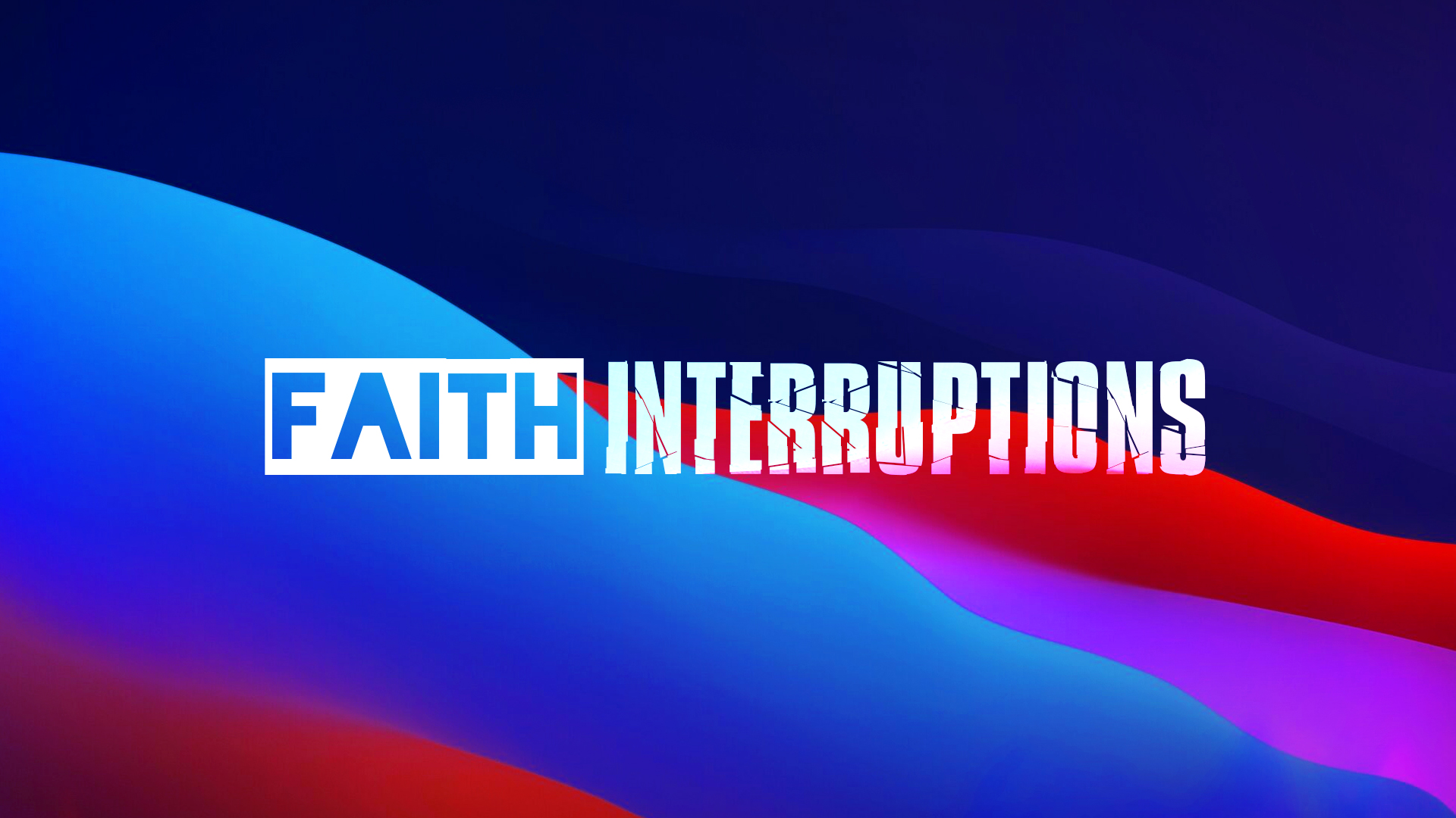 Faith Interruptions - Video episode artwork