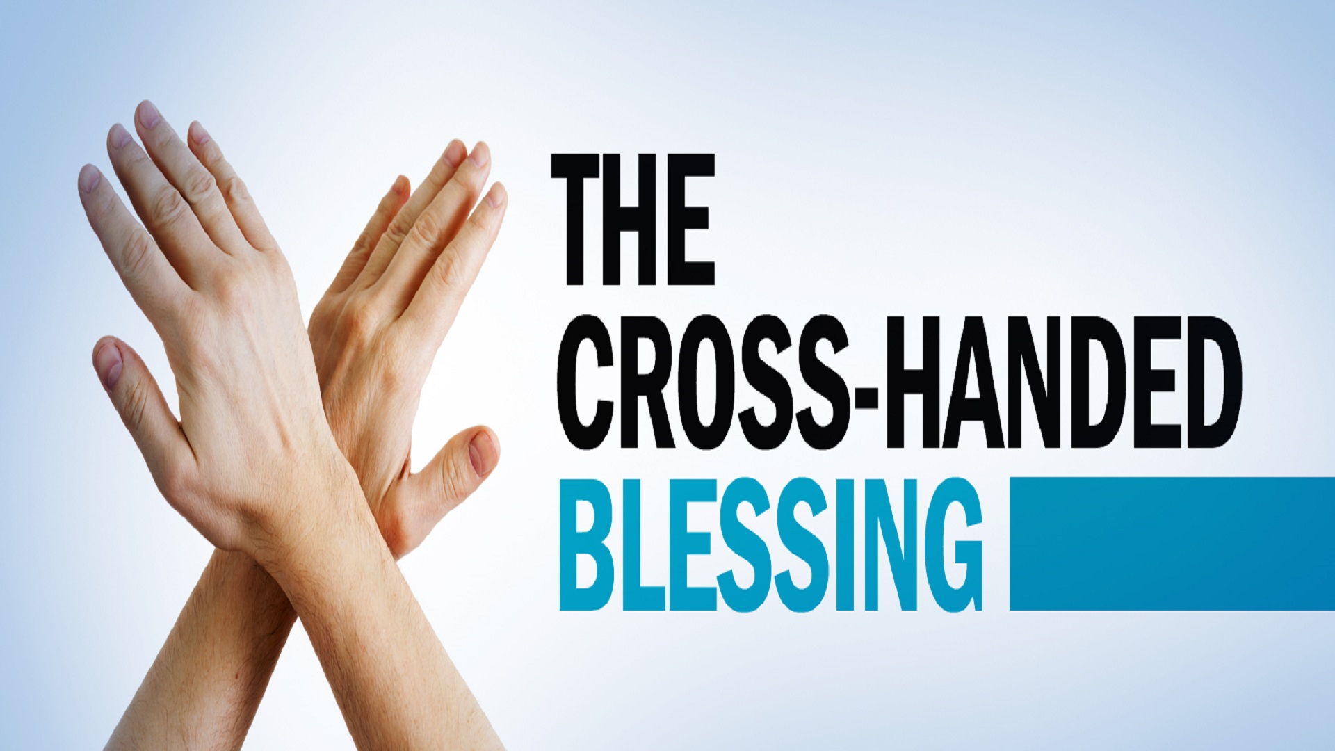 The Cross Handed Blessing - Video episode artwork