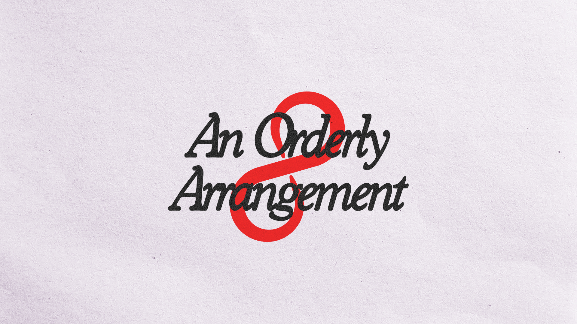 An Orderly Arrangement - Video episode artwork