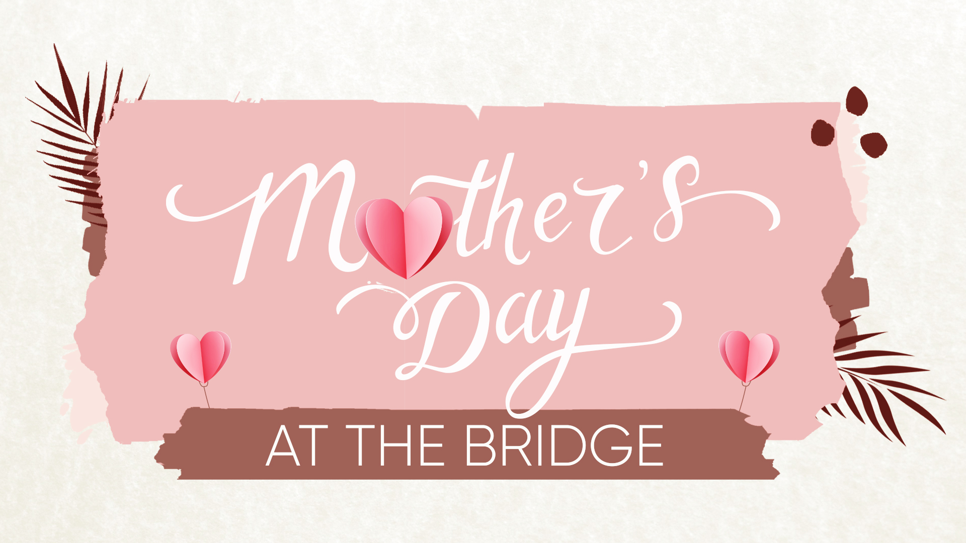 Mother's Day at The Bridge - Video episode artwork