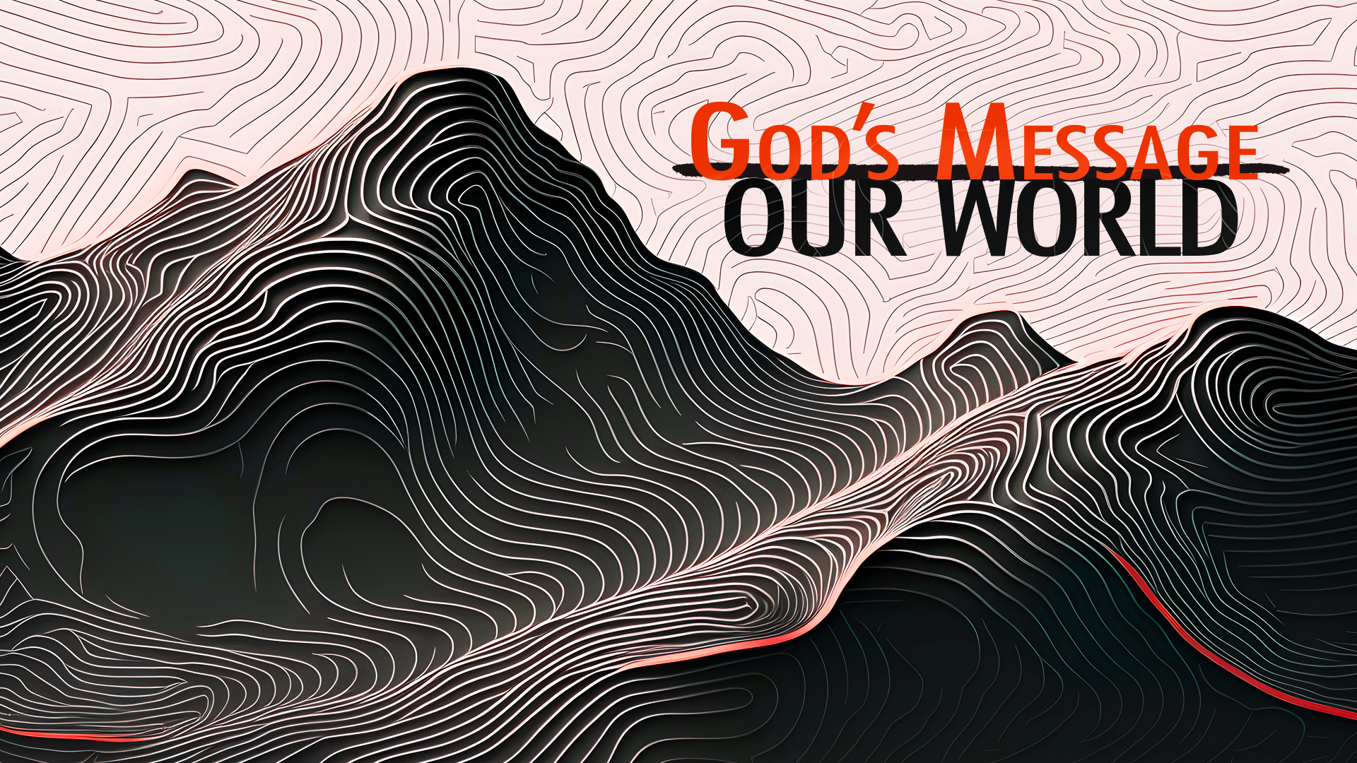 God's Message Our World - Video episode artwork