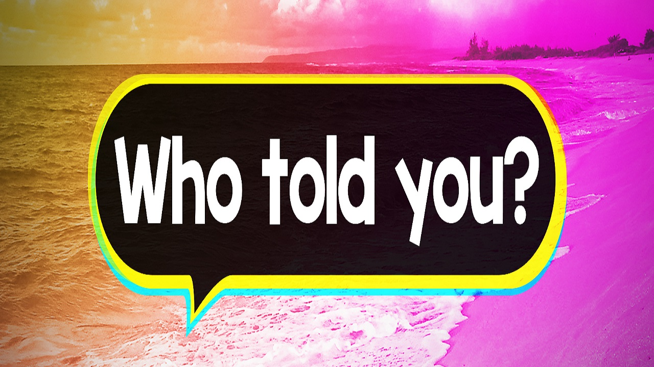 Who Told You? - Video episode artwork