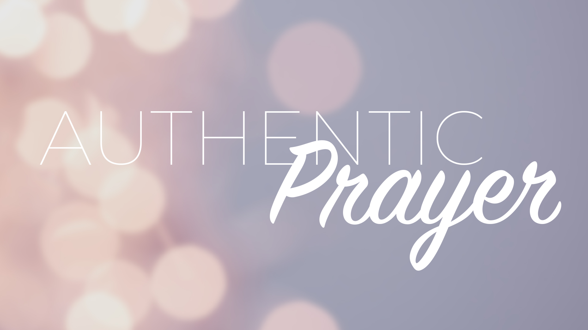 Authentic Prayer I Session 2 - Audio episode artwork