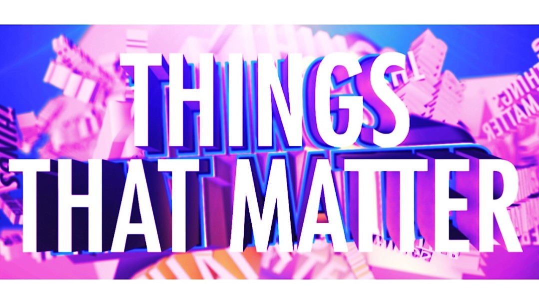 Things That Matter 1 - Video episode artwork