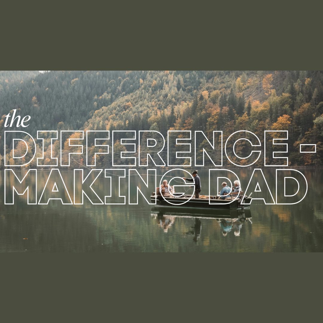 The Difference Making Dad - Audio episode artwork