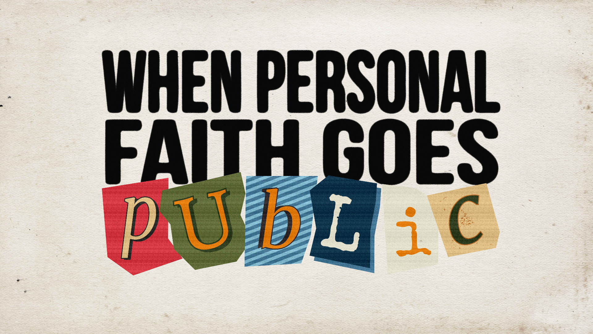 When Personal Faith Goes Public - Video episode artwork