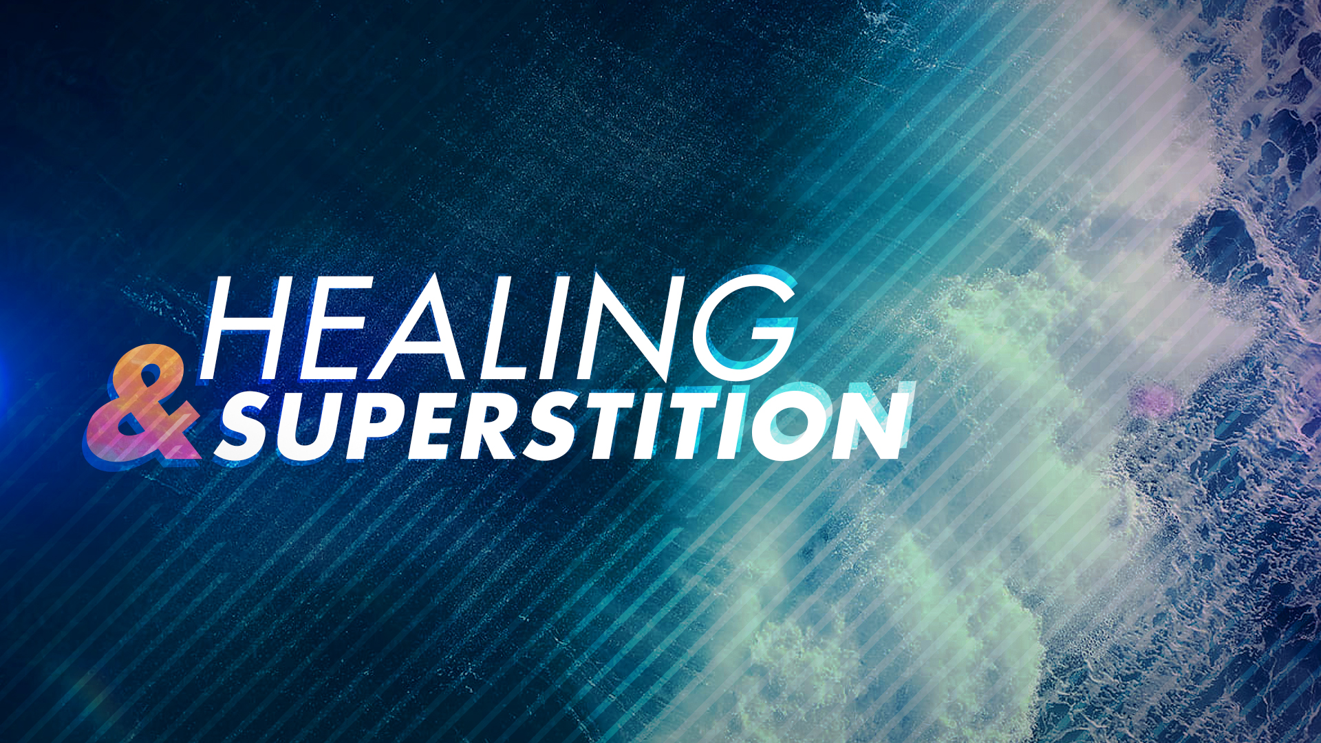 Healing and Superstition - Video episode artwork