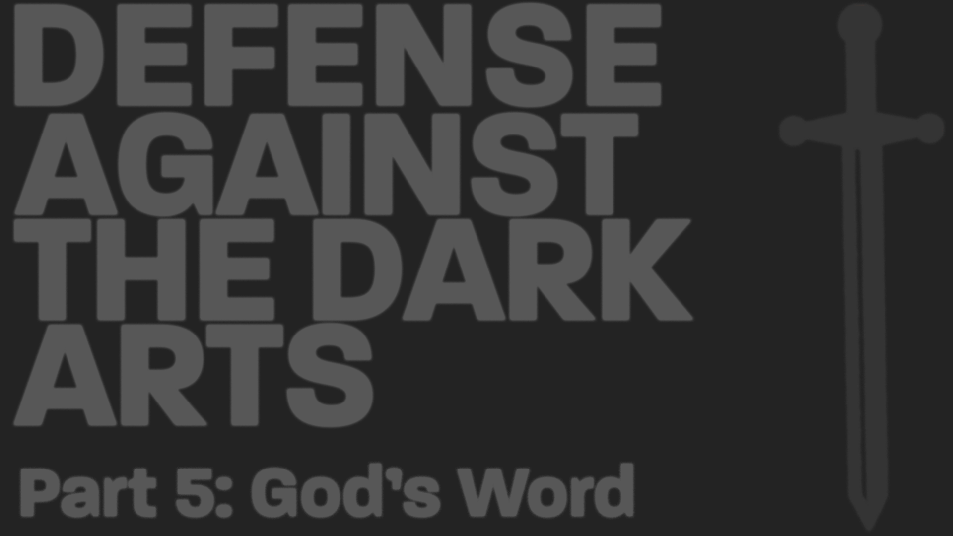 Defense Against The Dark Arts I Part 5: God’s Word episode artwork