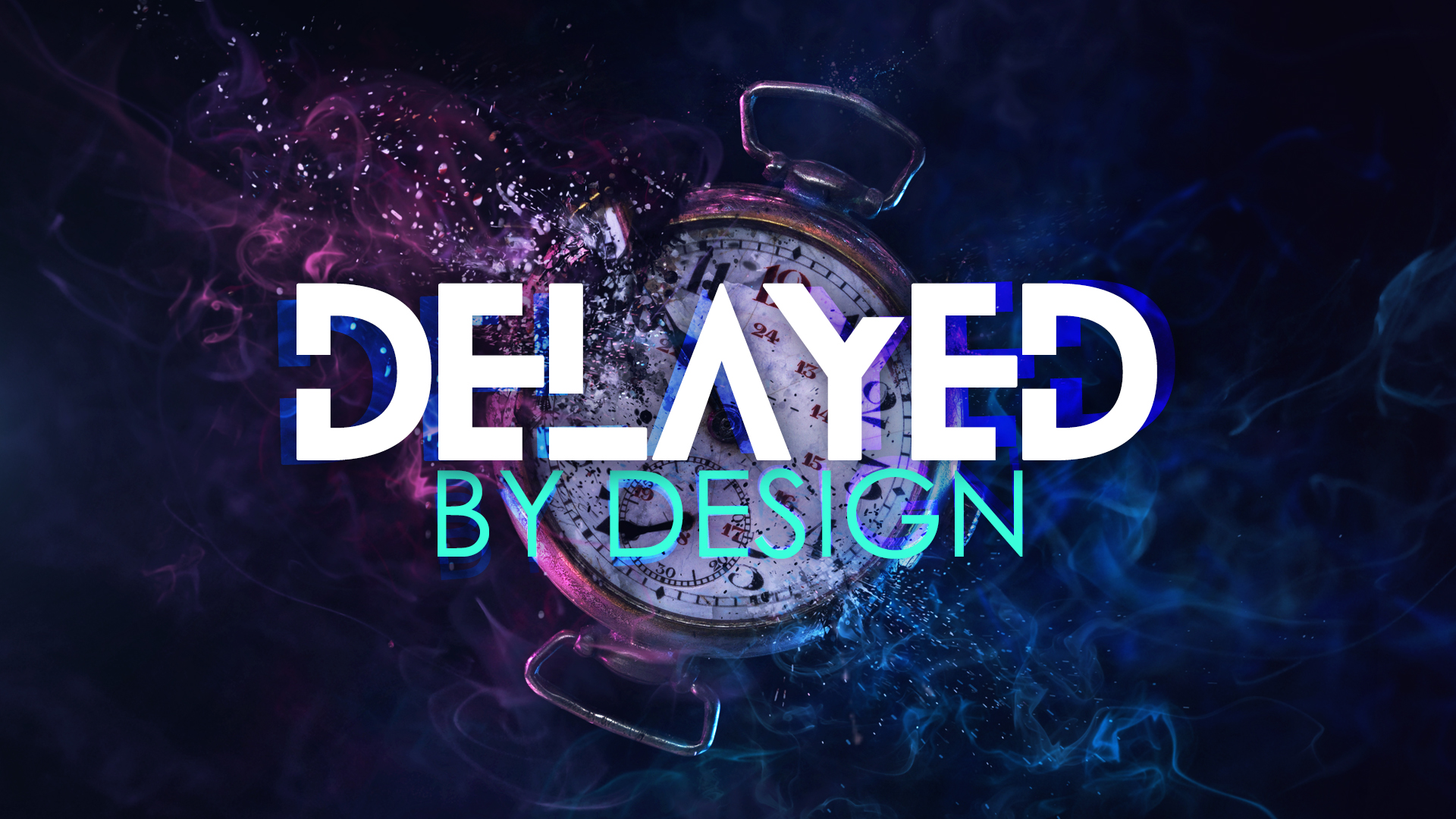 Delayed by Design - Video episode artwork