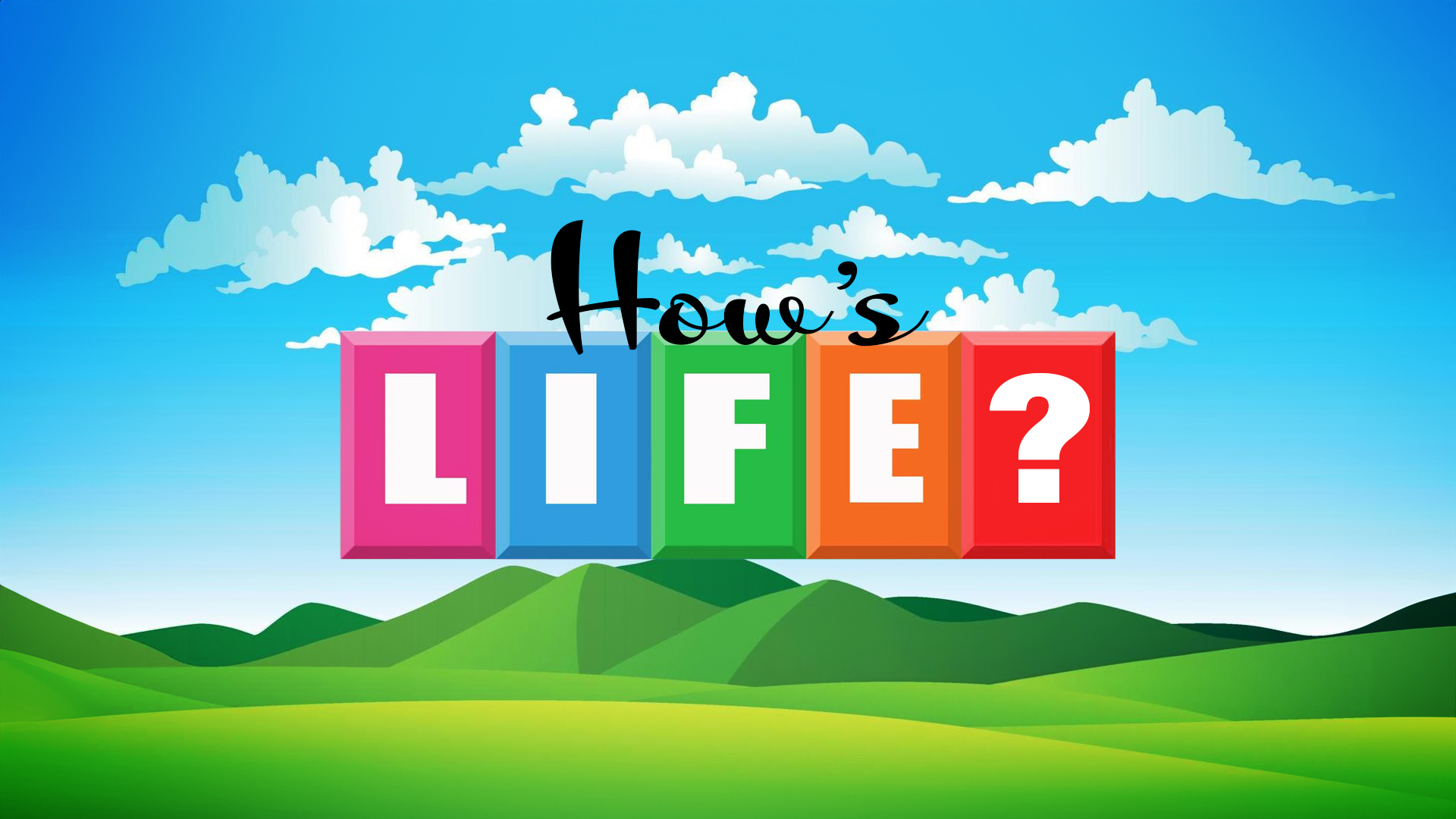 How's Life? - Video episode artwork