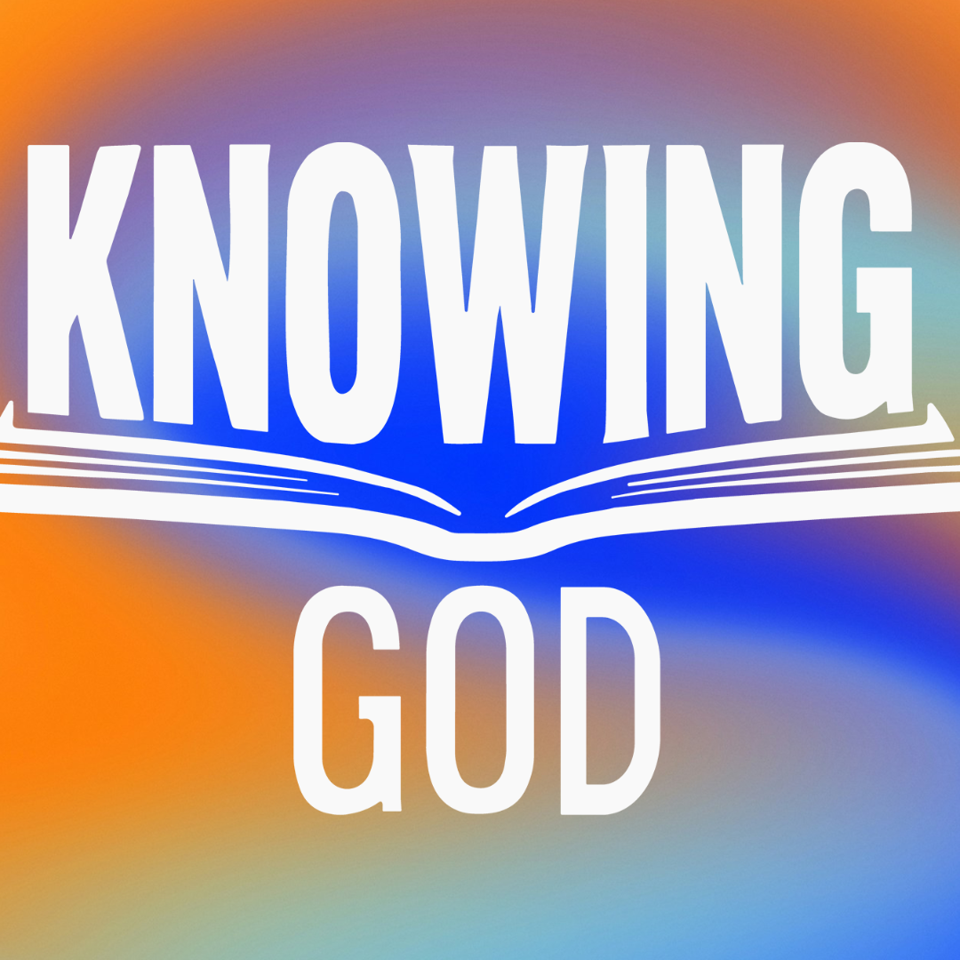 Knowing God 3 - Video episode artwork
