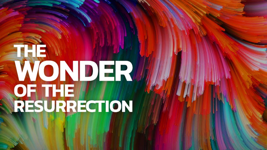 The Wonder of The Resurrection - Video episode artwork
