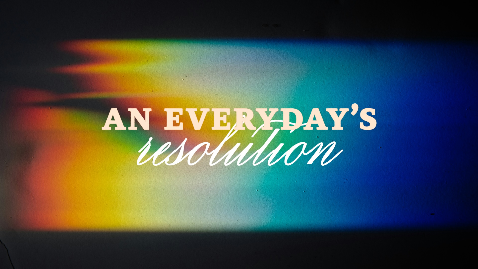 An Everyday's Resolution - Video episode artwork
